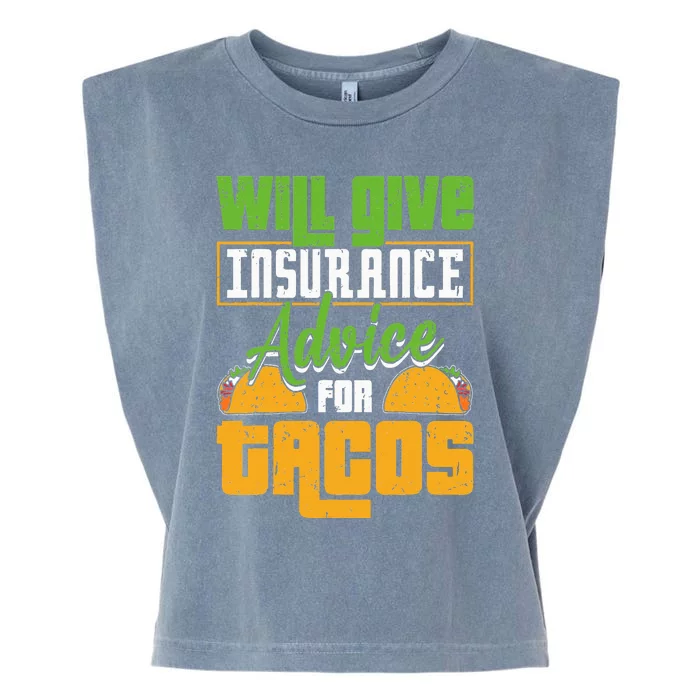 Insurance Advice For Tacos Insurance Agent Insurance Broker Garment-Dyed Women's Muscle Tee