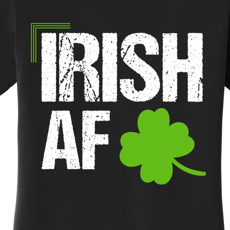 Irish Af Funny St Patricks Day Women's T-Shirt