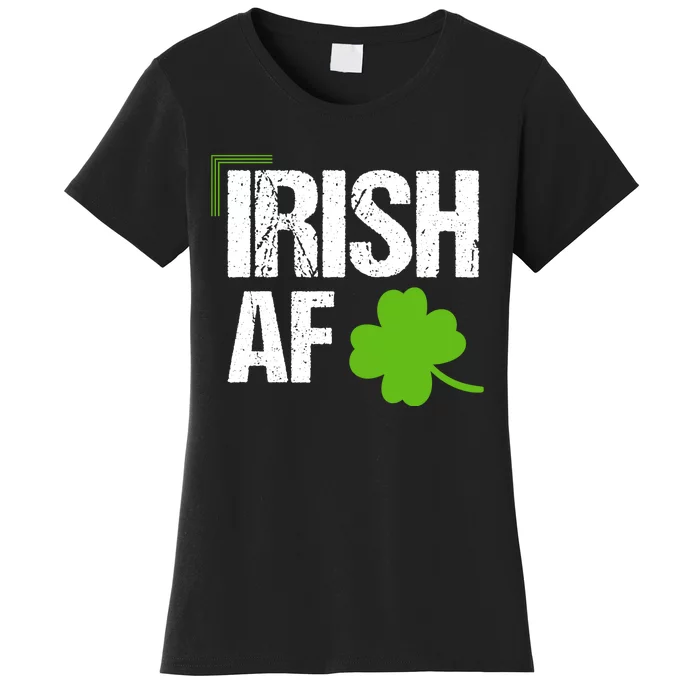 Irish Af Funny St Patricks Day Women's T-Shirt