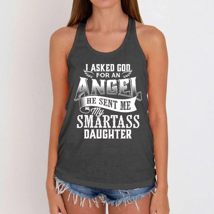 I Asked For An Angel God Sent Me A Smartass Daughter Women's Knotted Racerback Tank