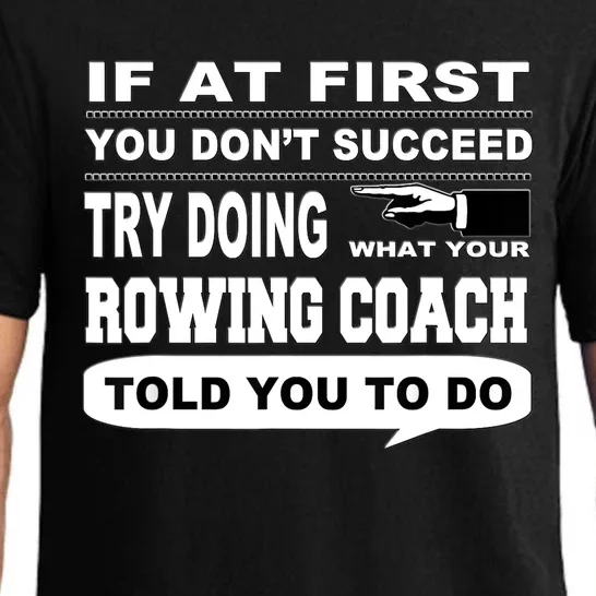 If at First You Don't Succeed Crew Rowing Coach Pajama Set