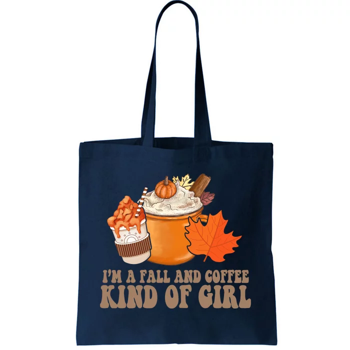 Im A Fall And Coffee Kind Of Girl Cute Tote Bag