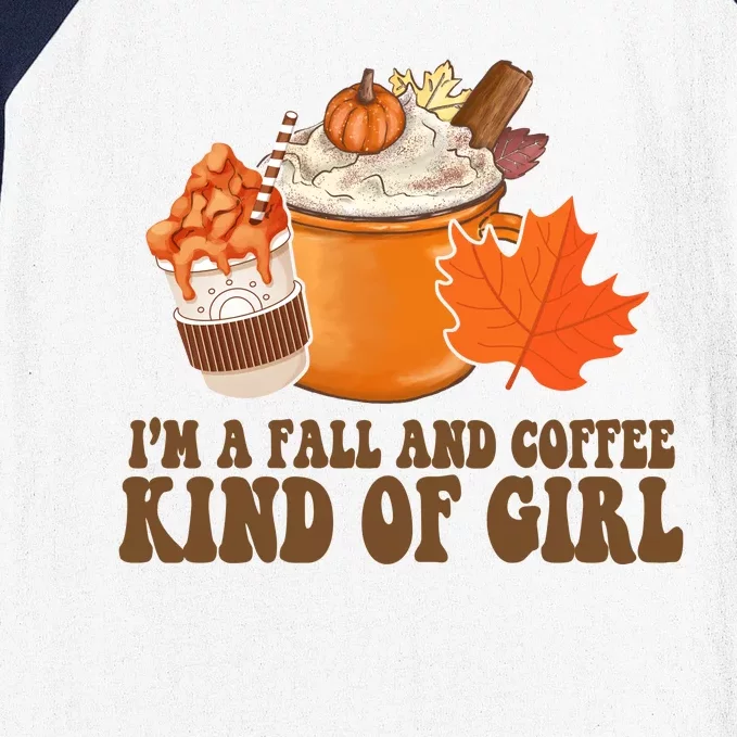 Im A Fall And Coffee Kind Of Girl Cute Baseball Sleeve Shirt