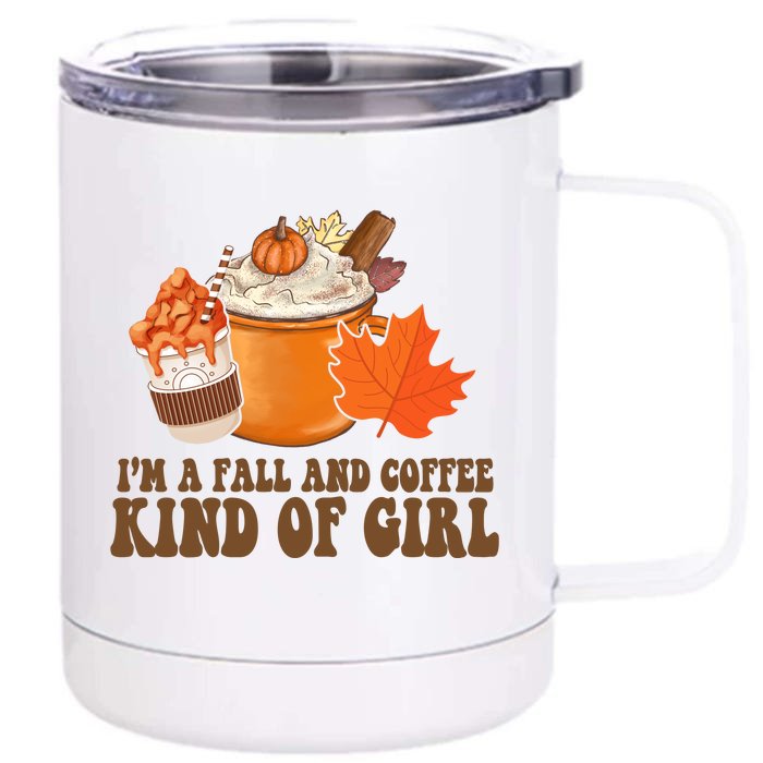 Im A Fall And Coffee Kind Of Girl Cute Front & Back 12oz Stainless Steel Tumbler Cup