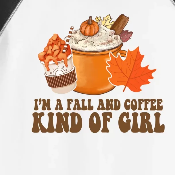 Im A Fall And Coffee Kind Of Girl Cute Toddler Fine Jersey T-Shirt