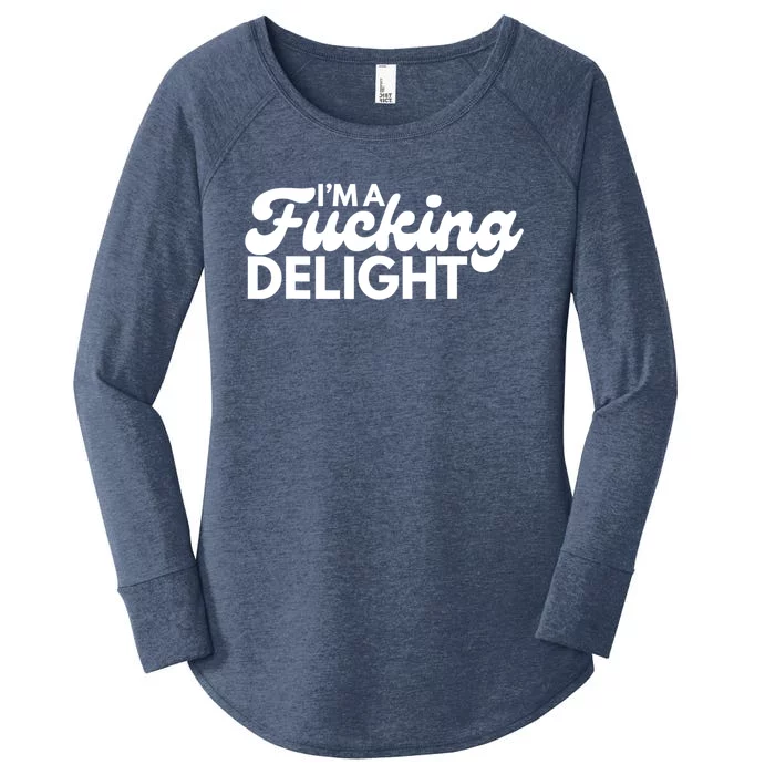 I'm A Fucking Delight Funny Sarcasm Women's Perfect Tri Tunic Long Sleeve Shirt