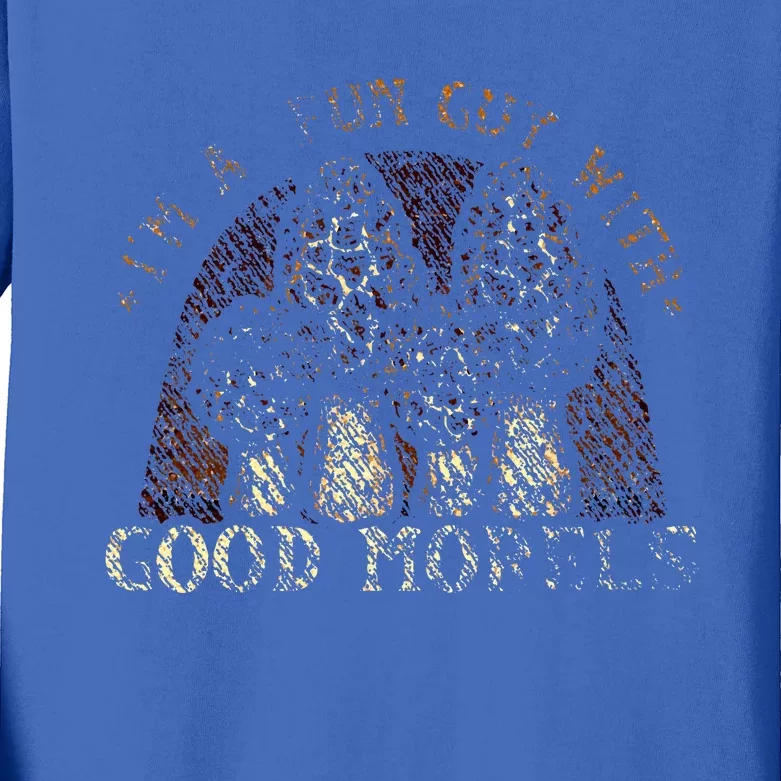 Im A Fun Guy With Good Morels Foraging Mushroom Kids Long Sleeve Shirt