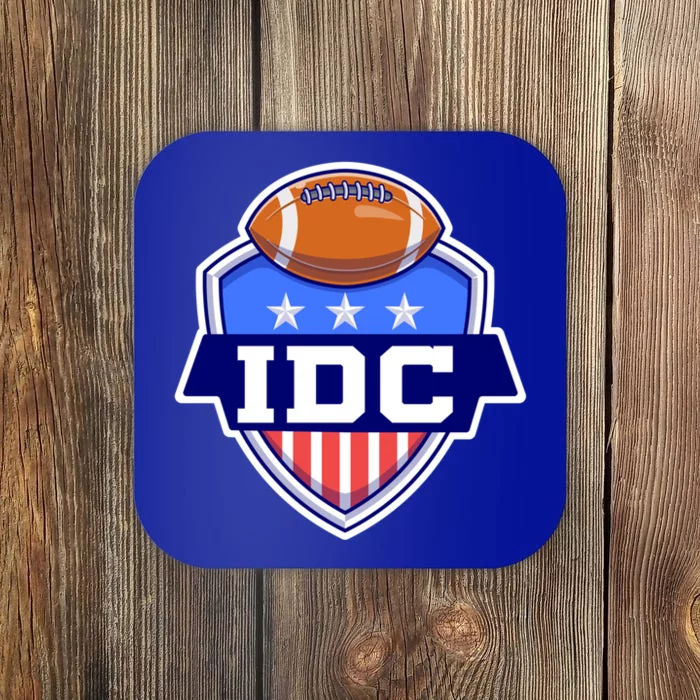 Idc American Football I Don't Care Football Lover Gift Coaster