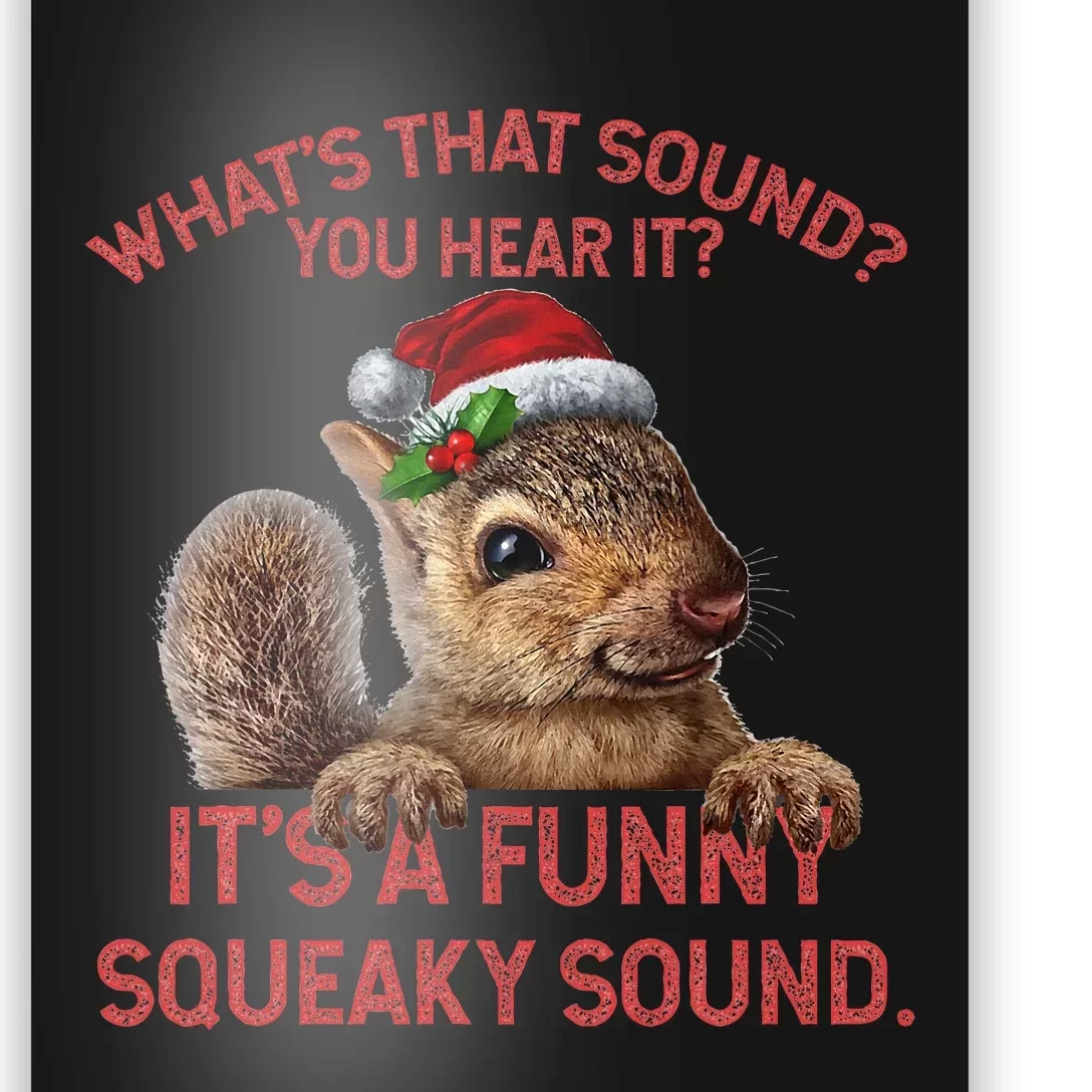 ItS A Funny Squeaky Sound Christmas Squirrel Poster