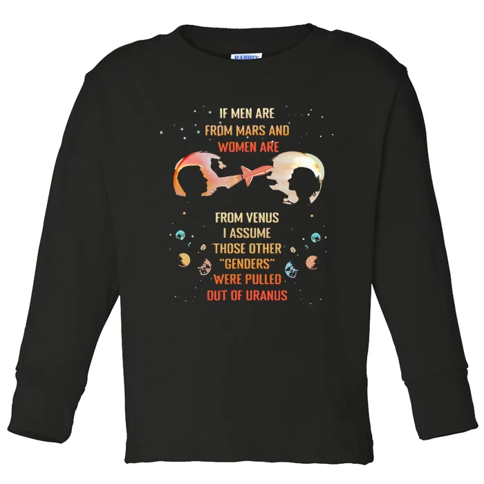 If Are From Mars And Women Are From Venus I Assume Those Toddler Long Sleeve Shirt