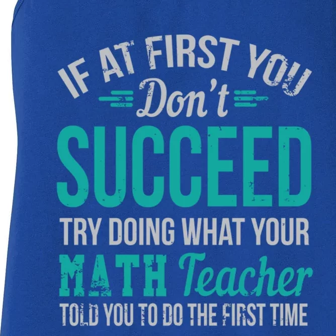 If At First You Don't Succeed Funny Math Teacher Cute Gift Women's Racerback Tank