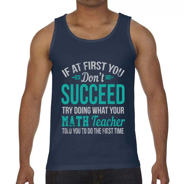 If At First You Don't Succeed Funny Math Teacher Cute Gift Comfort Colors® Tank Top