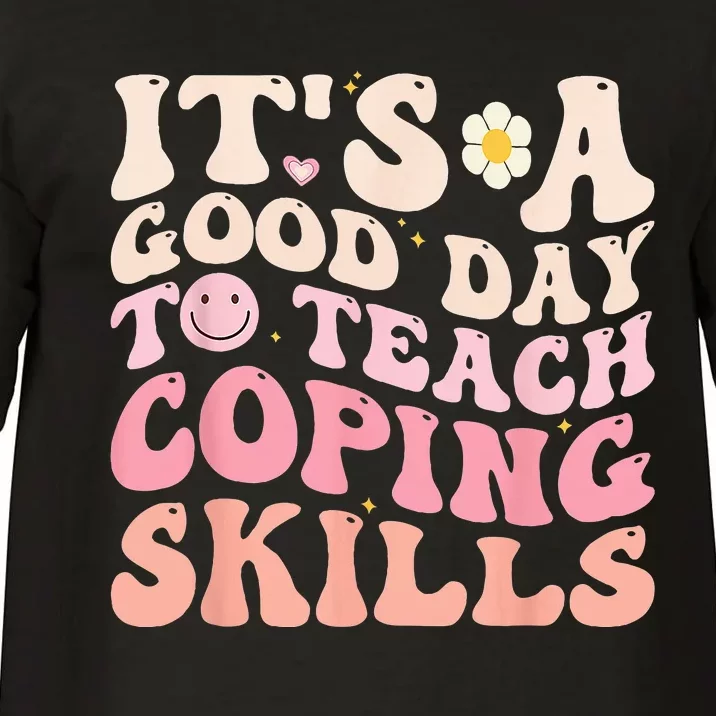 It's A Good Day To Teach Coping Skills School Counselor Comfort Colors T-Shirt