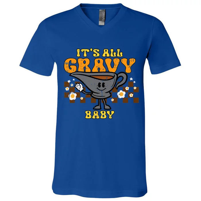 Its All Gravy Baby Funny Retro Thanksgiving V-Neck T-Shirt