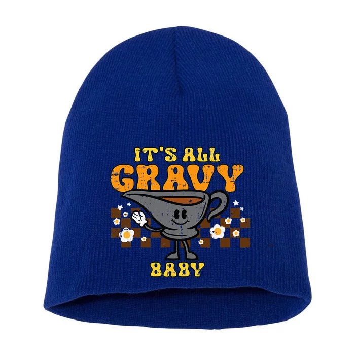 Its All Gravy Baby Funny Retro Thanksgiving Short Acrylic Beanie