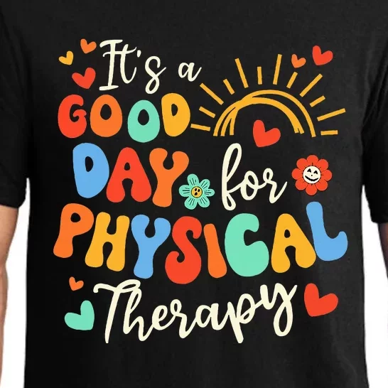 It's A Good Day For Physical Therapy Physical Therapist PT Pajama Set