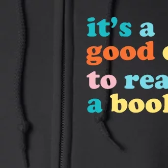 ItS A Good Day To Read A Book Full Zip Hoodie