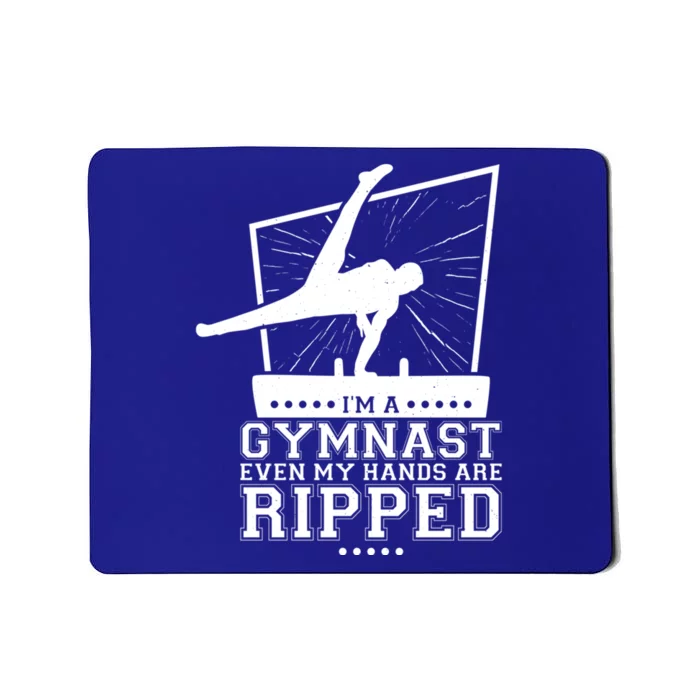 IM A Gymnast Even My Hands Are Ripped Gymnastic Great Gift Mousepad