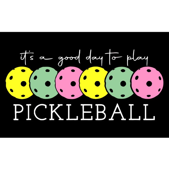 ItS A Good Days To Play Pickleball Dink Player Bumper Sticker