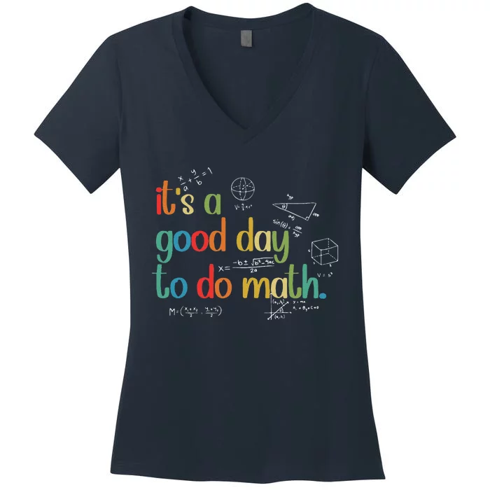 Its A Good Day To Do Math Test Day Testing Math Teachers Women's V-Neck T-Shirt