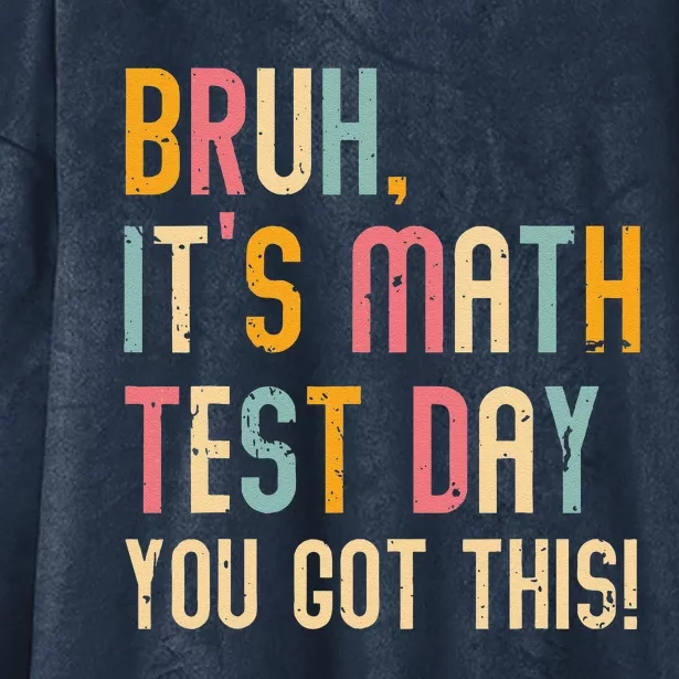 Its A Good Day To Do Math Test Day Funny Math Teachers Hooded Wearable Blanket