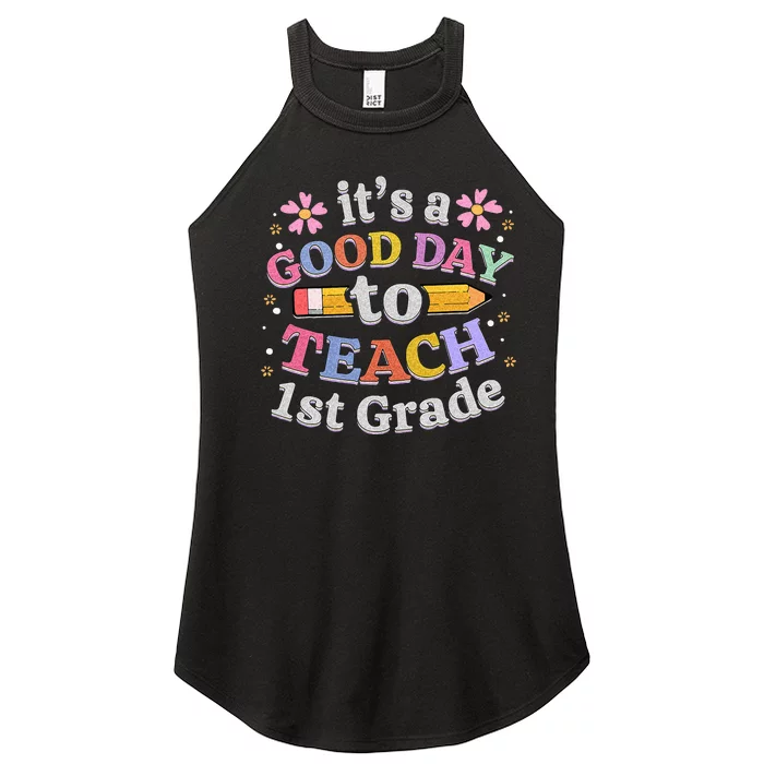 Its A Good Day To Teach 1st Grade First Grade Teacher Women’s Perfect Tri Rocker Tank