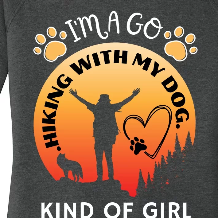 IM A Go Hiking With My Dog Kind Of Girl Hiker Trekking Women's Perfect Tri Tunic Long Sleeve Shirt