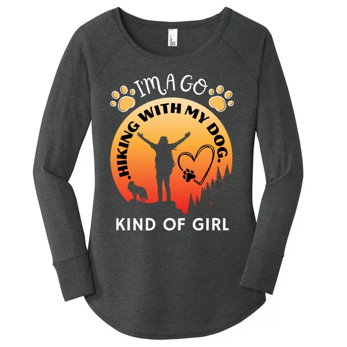 IM A Go Hiking With My Dog Kind Of Girl Hiker Trekking Women's Perfect Tri Tunic Long Sleeve Shirt