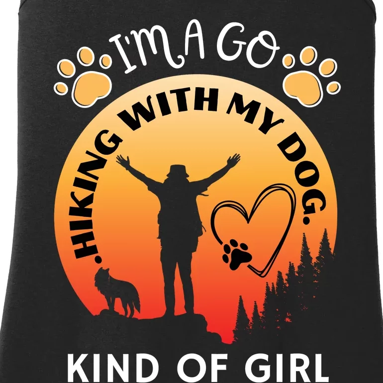 IM A Go Hiking With My Dog Kind Of Girl Hiker Trekking Ladies Essential Tank