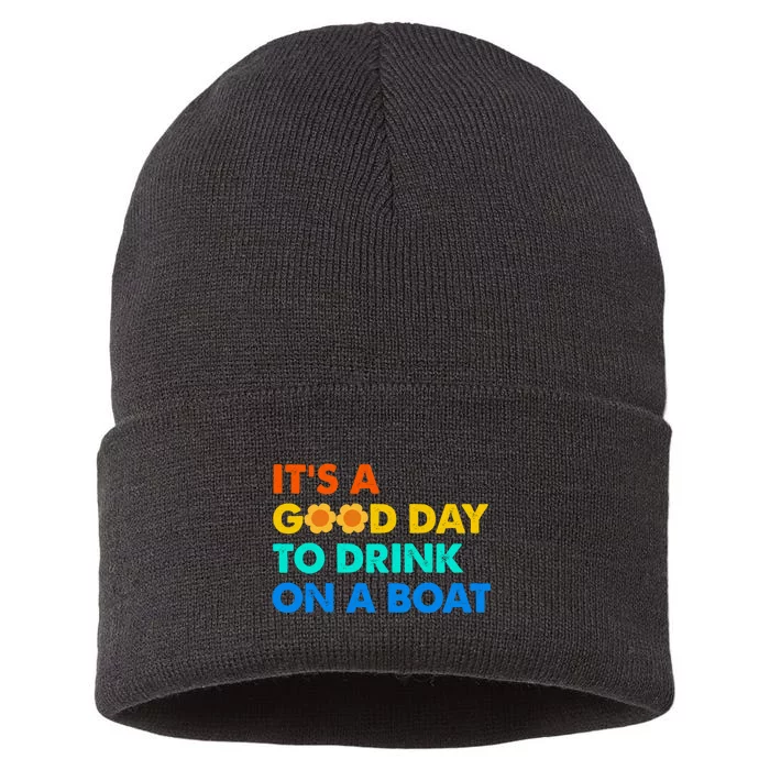 It's A Good Day To Drink On A Boat Sustainable Knit Beanie