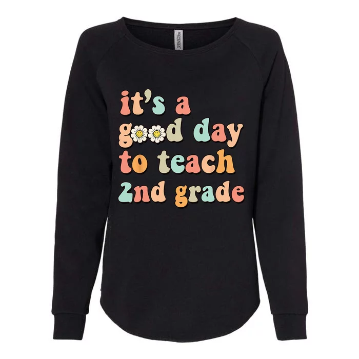 It's A Good Day To Teach 2nd Grade Second Grade Teacher Womens California Wash Sweatshirt