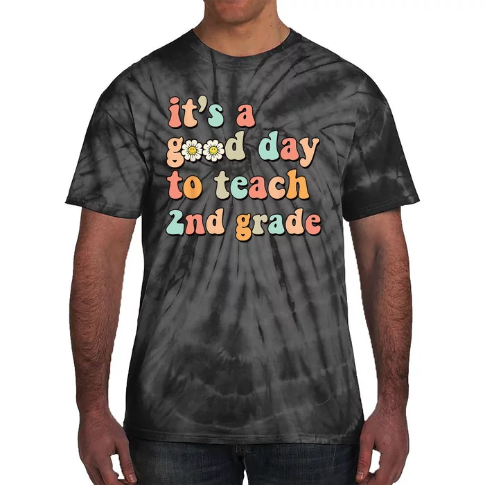 It's A Good Day To Teach 2nd Grade Second Grade Teacher Tie-Dye T-Shirt