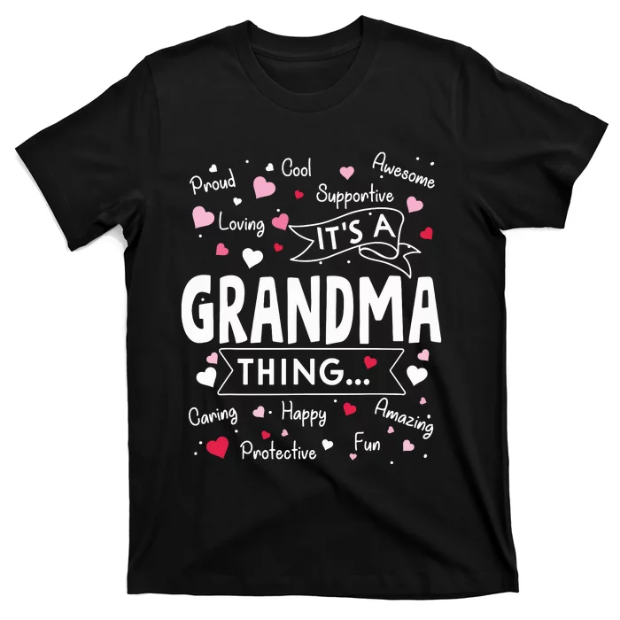 Its A Grandma Thing Funny Sayings Cute Grandma Mothers Day T-Shirt