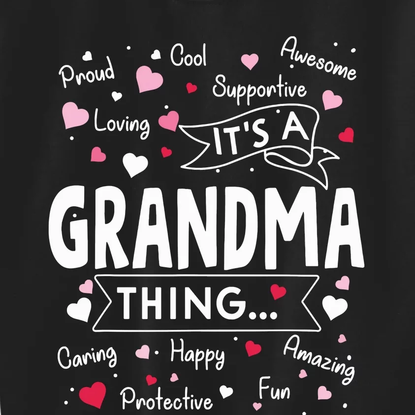 Its A Grandma Thing Funny Sayings Cute Grandma Mothers Day Kids Sweatshirt