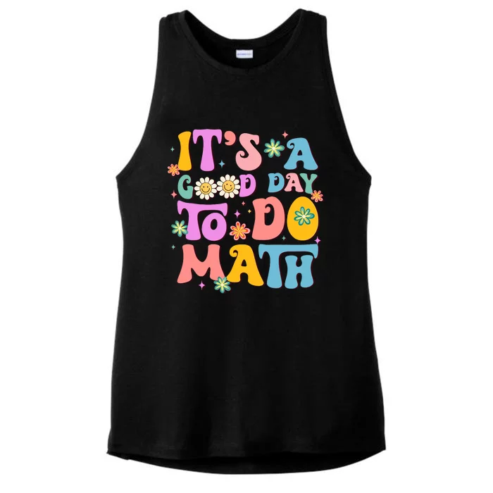 ItS A Good Day To Do Math Teachers Wo Funny Math Ladies Tri-Blend Wicking Tank