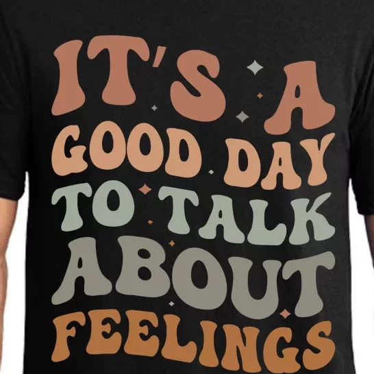 Its A Good Day To Talk About Feelings Pajama Set