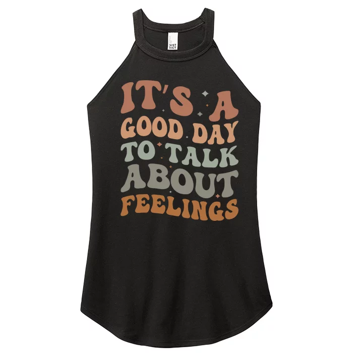 Its A Good Day To Talk About Feelings Women’s Perfect Tri Rocker Tank