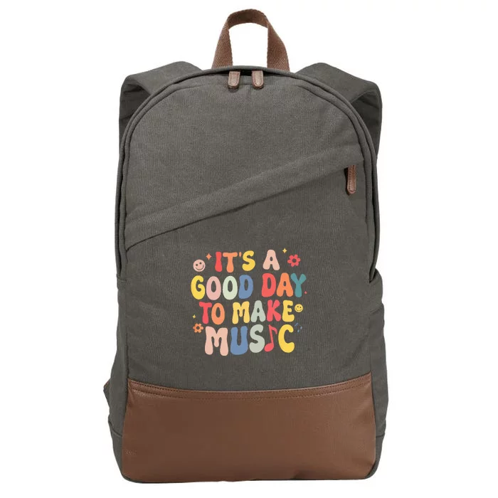 It's A Good Day To Make Music Musician Band Music Teacher Cotton Canvas Backpack