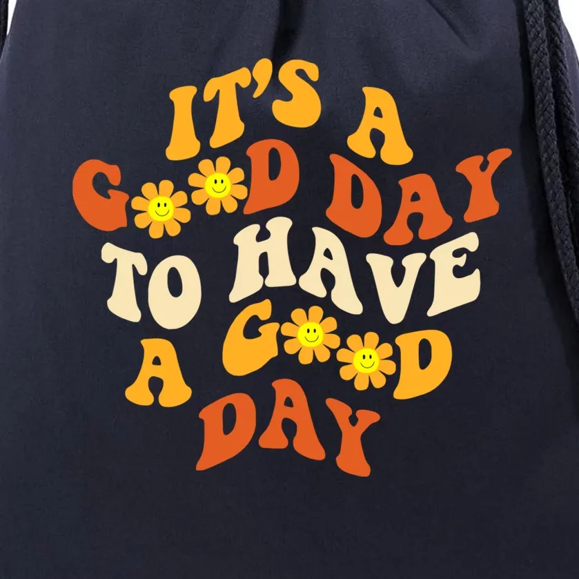 It's A Good Day To Have A Good Day Trendy Costume Gift Drawstring Bag