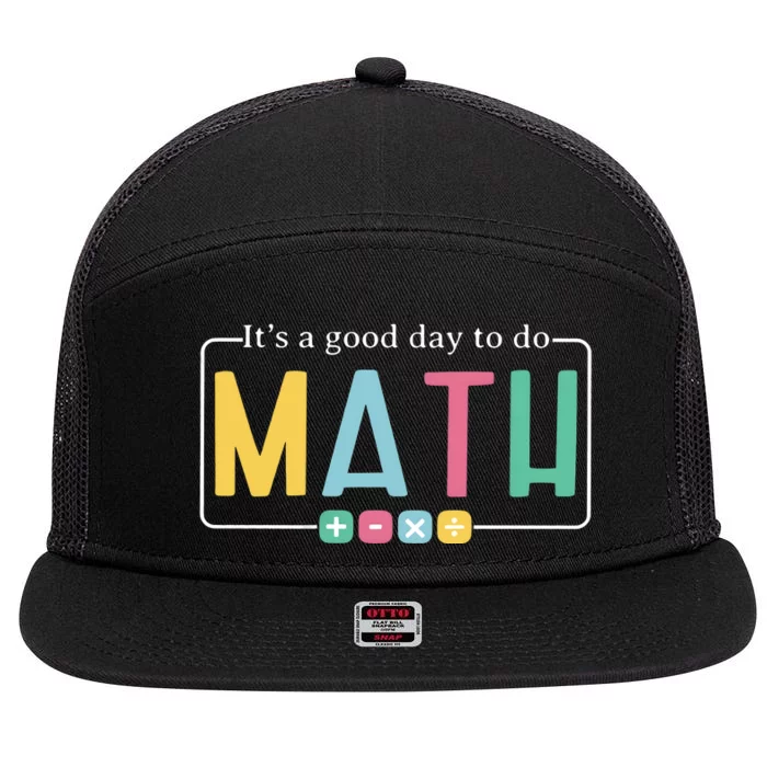 ItS A Good Day To Do Math 7 Panel Mesh Trucker Snapback Hat