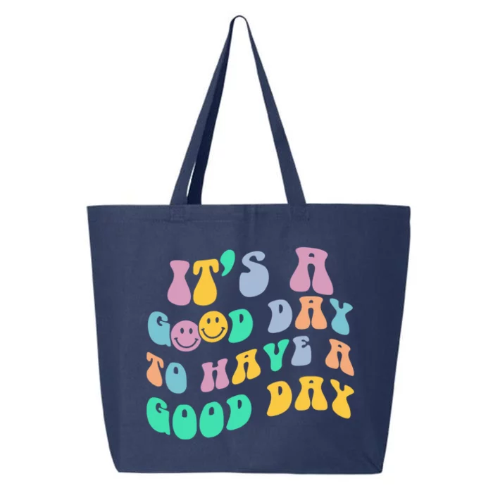 It's A Good Day To Have A Good Day Positive Words Gift 25L Jumbo Tote