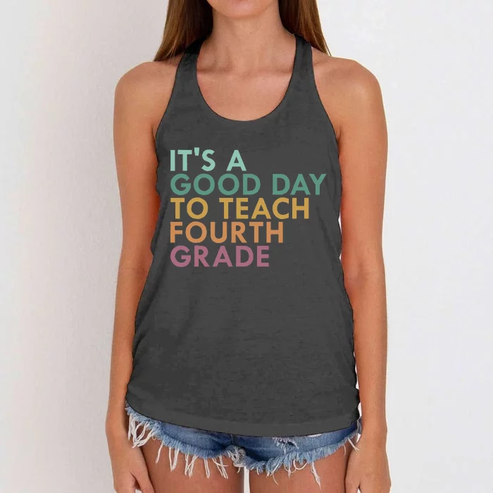 ItS A Good Day To Teach Fourth Grade 4th Grade Teacher Women's Knotted Racerback Tank