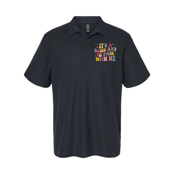 It's A Good Day To Pair With Me ABA Therapy Softstyle Adult Sport Polo