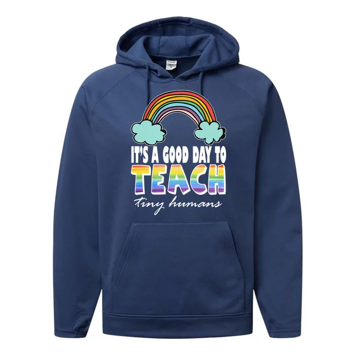 Its A Good Day TO Teach Tiny Humans Rainbow Performance Fleece Hoodie