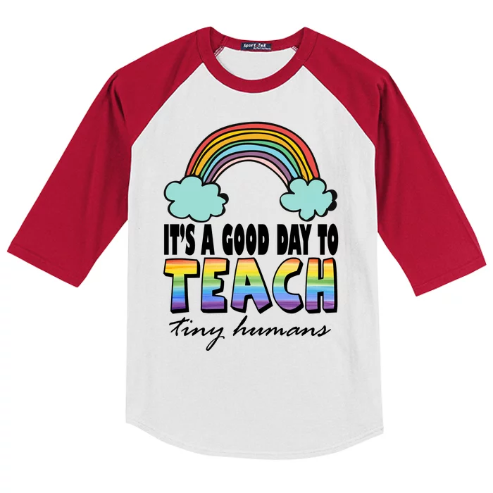 Its A Good Day TO Teach Tiny Humans Rainbow Kids Colorblock Raglan Jersey