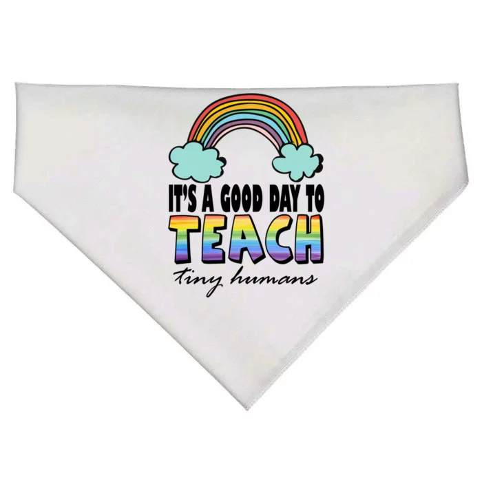 Its A Good Day TO Teach Tiny Humans Rainbow USA-Made Doggie Bandana