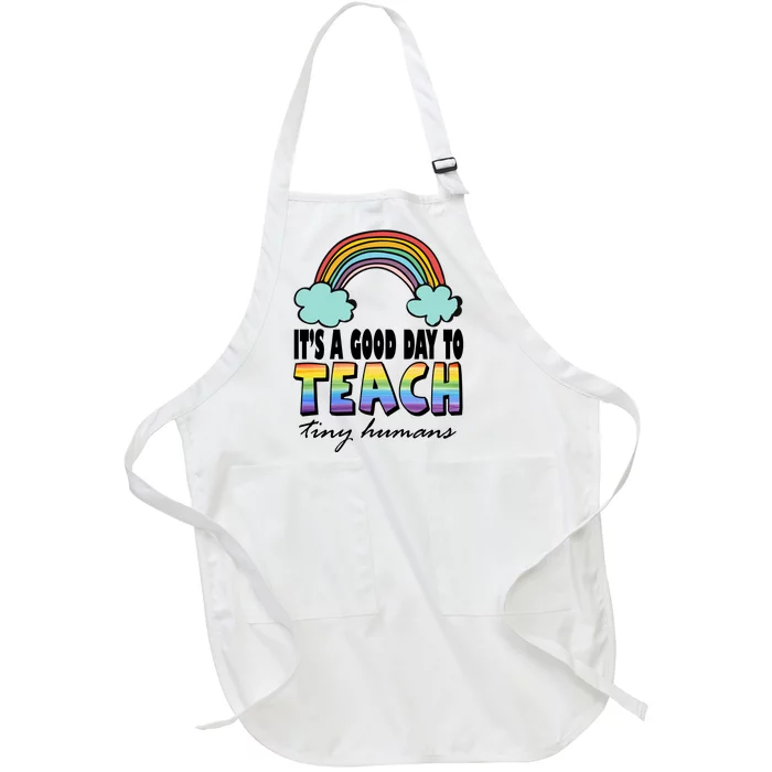 Its A Good Day TO Teach Tiny Humans Rainbow Full-Length Apron With Pocket