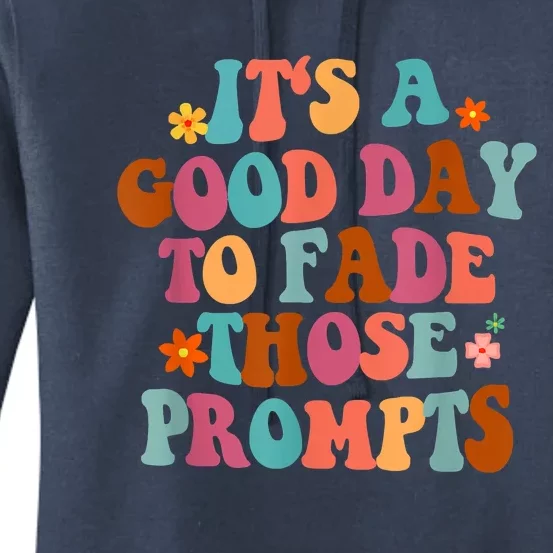 It's A Good Day To Fade Those Prompts ABA Autism Awareness Women's Pullover Hoodie