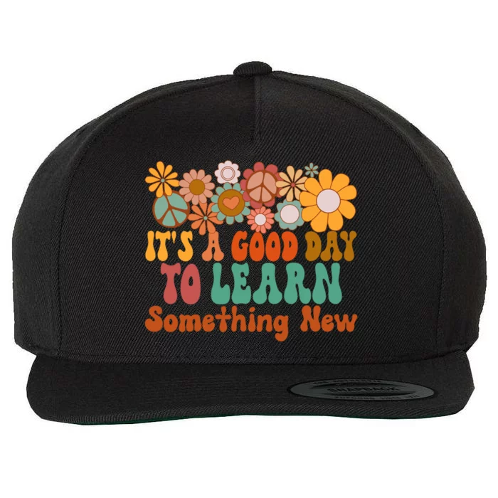 Its A Good Day To Learn Something New Boho Floral Teacher Gift Wool Snapback Cap