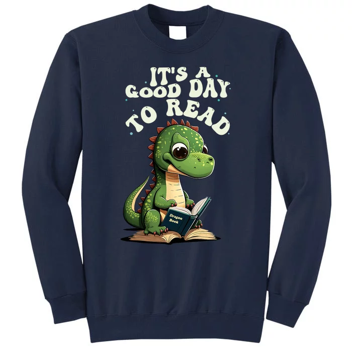 Its A Good Day To Read A Book Teachers Library Book Lovers Tall Sweatshirt